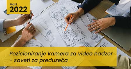 Blog tekst na temu - kako pozicionirati kamere za video nadzor