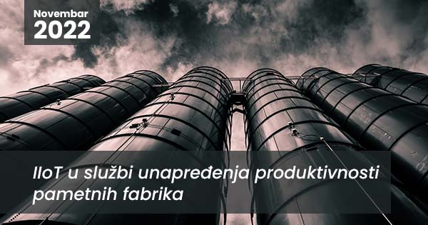 Blog strana - IIoT u sluzbi unapređenja fabrika