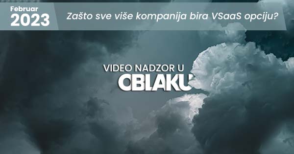 Blog tekst - zašto sve više poslovanja bira VSaaS opciju